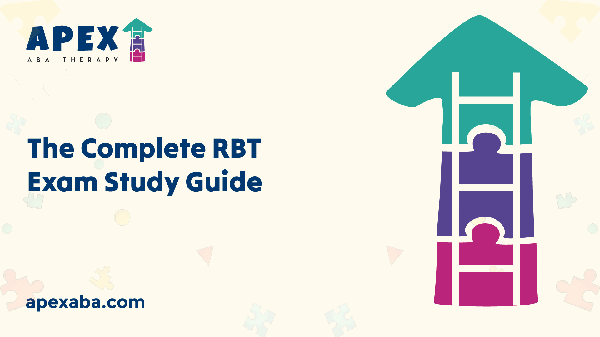 The Complete RBT Exam Study Guide - Apex ABA Therapy